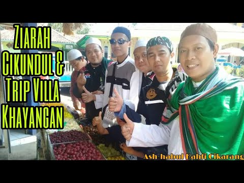 Ziarah Cikundul and Trip to Villa Khayangan Bogor