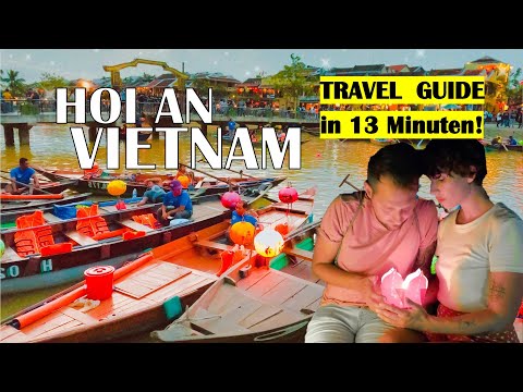 Hoi An in Vietnam erobern! • Travel Guide • Reisetipps Vietnam Reise