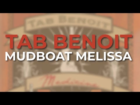 Tab Benoit - Mudboat Melissa (Official Audio)