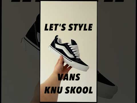 How To Style Vans Knu Skool | Spring Summer Outfit