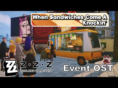 When Sandwiches Come A Knockin' Event Theme | Zenless Zone Zero OST