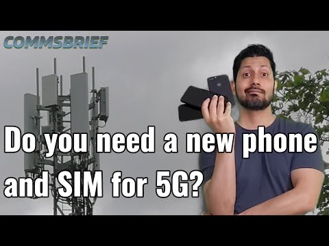 Do you need a new phone and SIM for 5G?