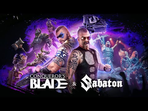 Sabaton joins forces with Conqueror's Blade: Battle Metal Trailer (feat. The Lion From The North)