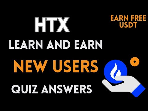 HTX Learn And Earn | New Users Quiz Answers | Earn Free USDT | Crypto Loot