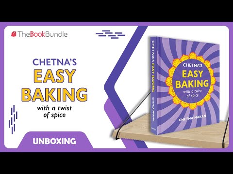 Chetna's Easy Baking: with a twist of spice (Chetna Makan Cookbooks)