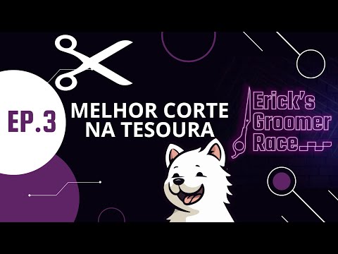 3º EP. MELHOR CORTE NA TESOURA #GROOMER #PETLOVERSTV #GROOMERRACE