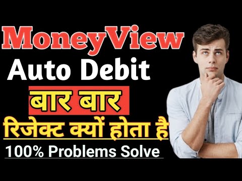 Moneyview Auto debit बार बार रिजेक्ट क्यों‌ होता है/ How to solve Moneyview Auto Debit Setup problem