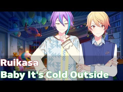 [Project Sekai] Ruikasa - Baby It's Cold Outside