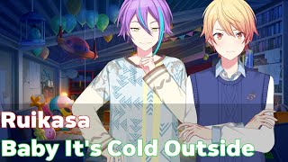 [Project Sekai] Ruikasa - Baby It's Cold Outside