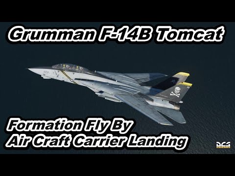 DCS World U.S.NAVY Grumman  F-14B Tomcat Jolly Rogers  Formation Fly By Air Craft Carrier Landing