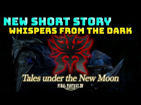 FFXIV: Whispers From The Dark! - Tales Under The New Moon