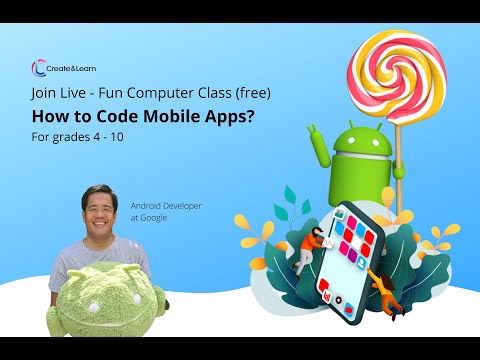 Create & Learn - How to Code Mobile Apps