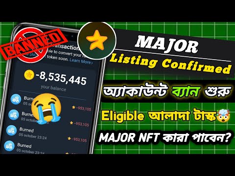 😭 MAJOR অ্যাকাউন্ট ব্যান করা শুরু | Major New Update | Major Listing Date | memefi listing date