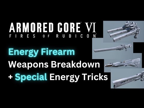 Comparing the Energy Firearm Weapons (Detailed Breakdown) Armored Core 6