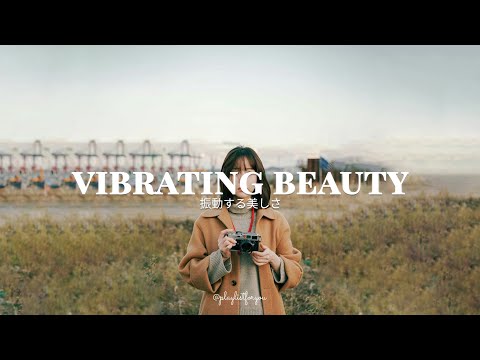 [ Playlist ] 音楽を楽しんで、より元気に新しい一日を迎えましょう |  Vibrating Beauty | 洋楽 Playlist