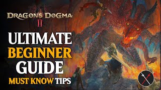 Dragon's Dogma 2 Ultimate Beginner Guide