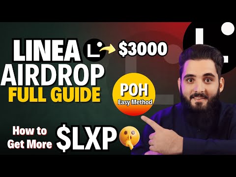 Linea Airdrop Full Guide || How to Get More LXP || Linea POH Easy Method