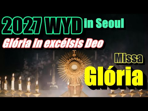 [2027WYD&복음특송]Glória (글,곡 이용현신부)Digital single No.249 & 2027 WYD in Seoul 성가봉헌 63