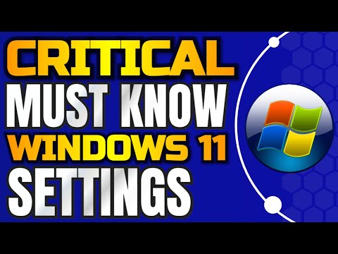 Critical Windows 11 Settings  You Should Know