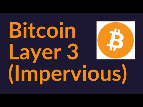 Bitcoin Layer 3 (Impervious)