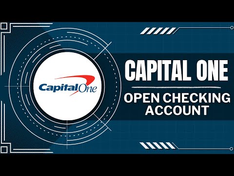 How To Open Capital One Checking Account (Quick Guide)