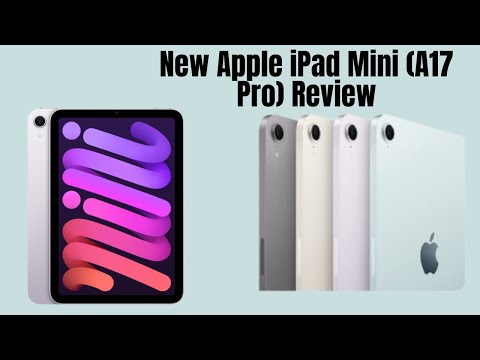 New Apple iPad Mini A17 Pro Review