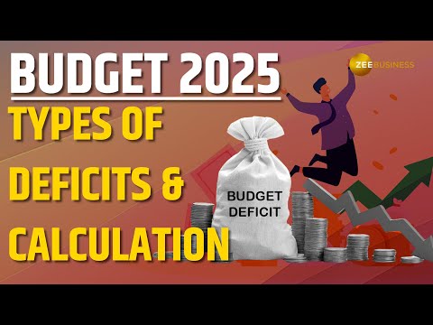 Union Budget 2025: Exploring Various Types of Deficits and Their Formulas