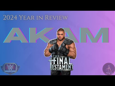 2024 Year in Review - Akam Final Testament