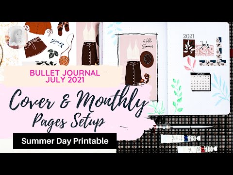 Cover & Monthly Page Setup| Bullet Journal July 2021| PLAN WITH ME| Summer Day Printable