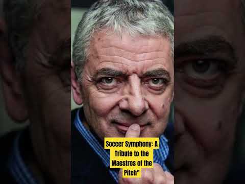 Soccer Symphony: A Tribute to the Maestros of the Pitch#viral#youtube#shortsvideo#football