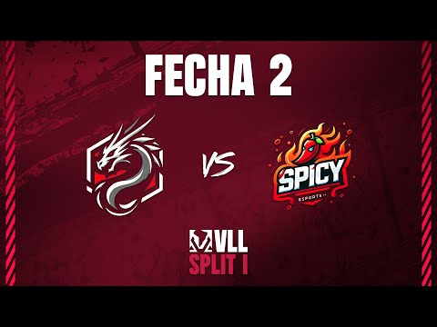 VLL SPLIT 1 | XTA vs SPICY | FECHA 2