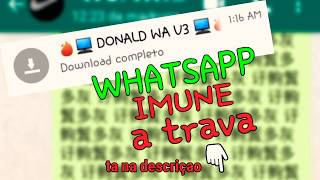 Novo Whatsapp imune v4 via mediefire anti trava