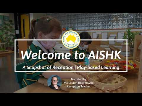 A Snapshot of Reception at AISHK | Play-based Learning