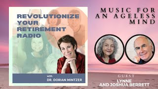 Music for an Ageless Mind with Dorian Mintzer and Lynne and Joshua Berrett