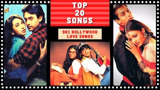 Top 20 90S BOLLYWOOD LOVE SONGS