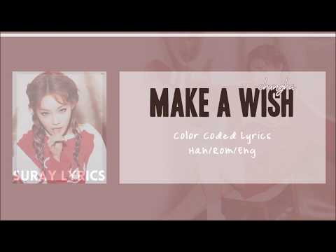 CHUNG HA (청하) - Make A Wish (Han/Rom/Eng) Color Coded Lyrics