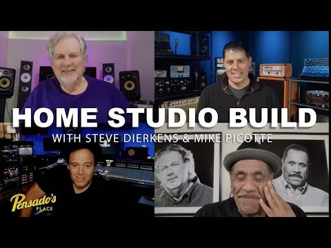 Home Studio Build with Steve Dierkens & Mike Picotte - Pensado's Place #532