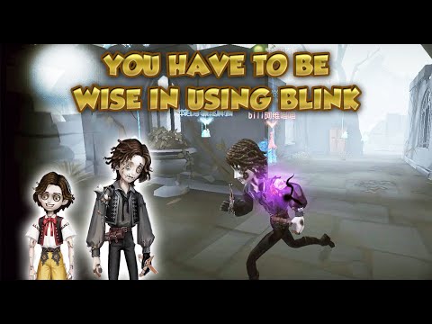 You Have To Be Wise In Using Blink | Identity V | 第五人格 | 제5인격 | Puppeteer