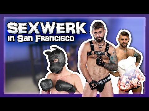 SEXWERK - In San Francisco