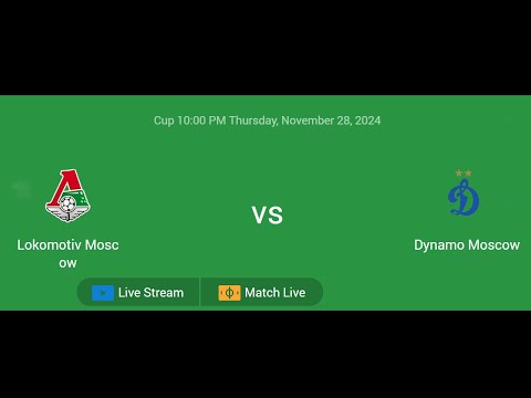 Lokomotiv Moscow VS Dynamo Moscow | Cup | Football Live Match Score today