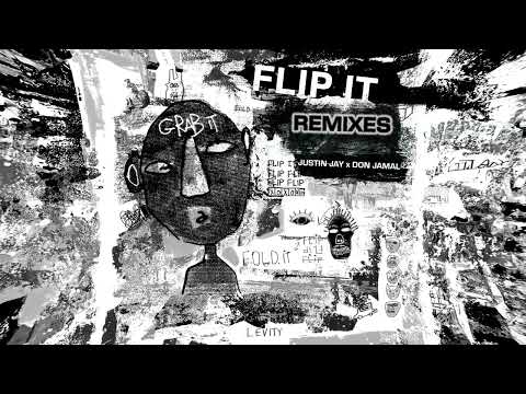 Levity - Flip It (Justin Jay x Don Jamal Remix)