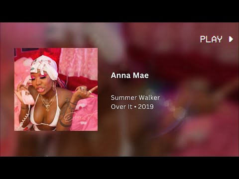 Summer Walker - Anna Mae [432Hz]