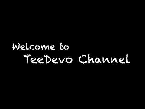 #?.Welcome to TeeDevo Channel 「チャンネル登録ありがとうございます！」