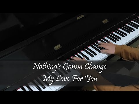 Nothing's Gonna Change My Love for You - George Benson (Piano Cover by Hudson Lois)