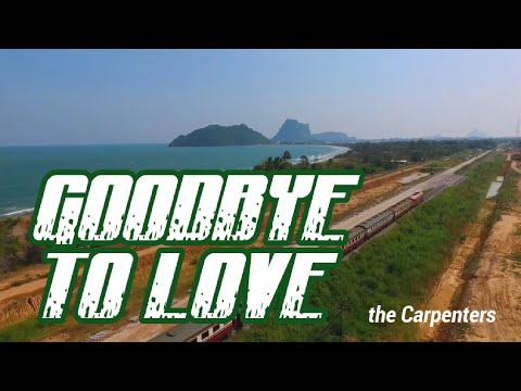 Goodbye to Love (The Carpenters Lyrics)