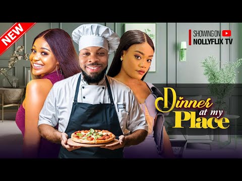 Dinner At My Place - Kachi Nnochiri, Uche Montana, Timini Egbuson, Chinenye Ulaegbu | Nigerian Movie