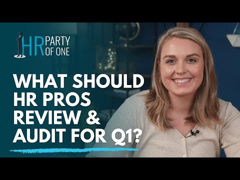 What Should HR Pros Review and Audit in Q1?