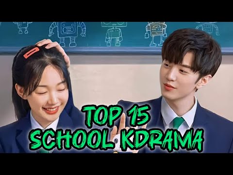 Top 15 School #kdrama To watch 💞💞