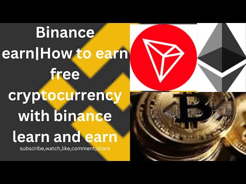 Binance earn||How to earn free cryptocurrency with binance