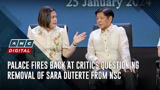 Palace fires back at critics questioning removal of Sara Duterte from NSC | ANC